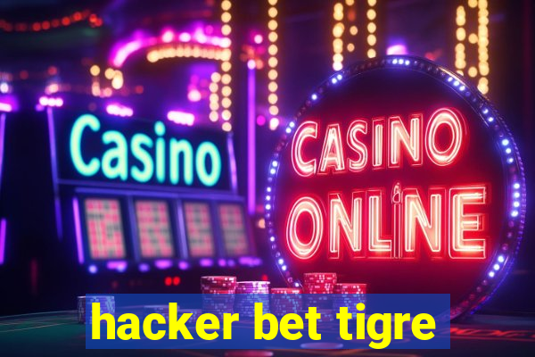 hacker bet tigre